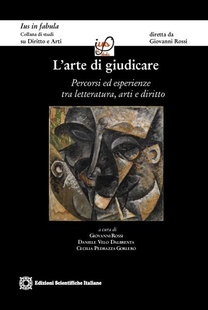 L'arte di giudicare. Percorsi ed esperienze tra letteratura, arti e diritto - copertina