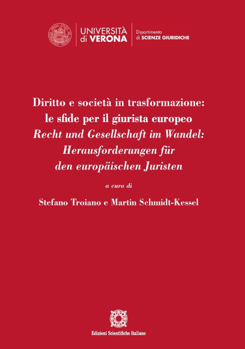 Diritto e società in trasformazione: le sfide per il giurista europeo. Recht und Gesellschaft im Wandel: Herausforderungen für den europäischen Juristen - copertina