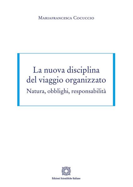 La nuova disciplina del viaggio organizzato - Mariafrancesca Cocuccio - copertina