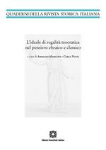 L'ideale di regalità teocratica nel pensiero ebraico e classico