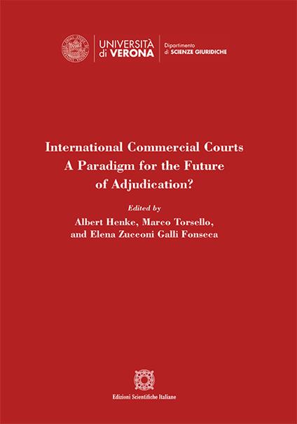 International Commercial Courts. A Paradigm for the Future of Adjudication? - copertina
