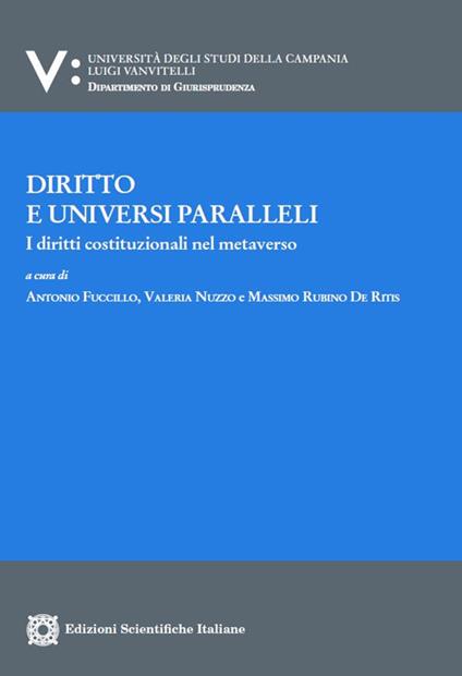 Diritto e universi paralleli. I diritti costituzionali nel metaverso - copertina