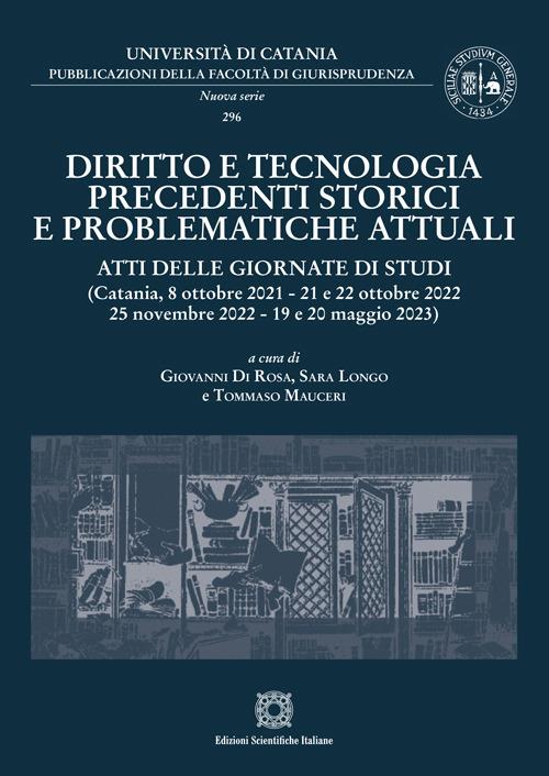 Diritto e tecnologia. Precedenti storici e problematiche attuali - copertina