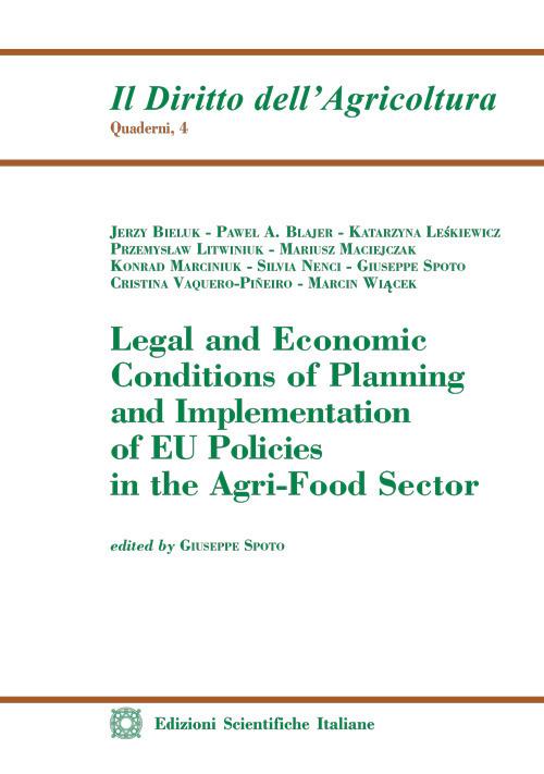 Legal and Economic Conditions of Planning and Implementation of EU Policies in the Agri-Food Sector - copertina