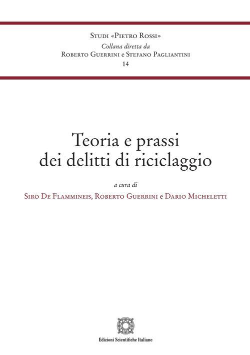 Teoria e prassi dei delitti di riciclaggio - copertina