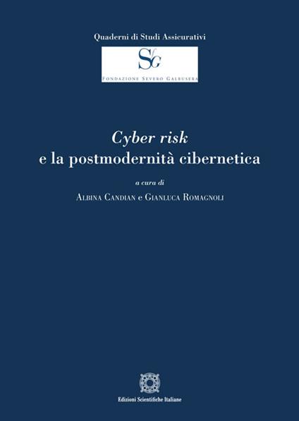 Cyber risk e la postmodernità cibernetica - copertina