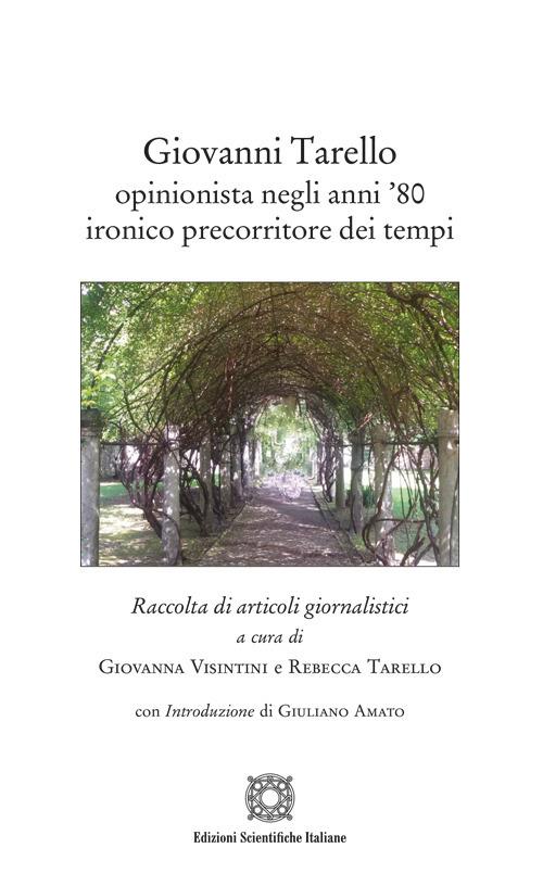 Giovanni Tarello opinionista negli anni '80 ironico precorritore dei tempi - copertina