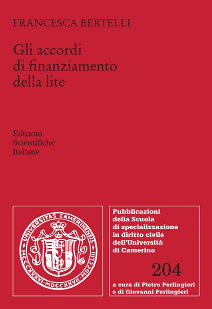 Gli accordi di finanziamento della lite - Francesca Bertelli - copertina