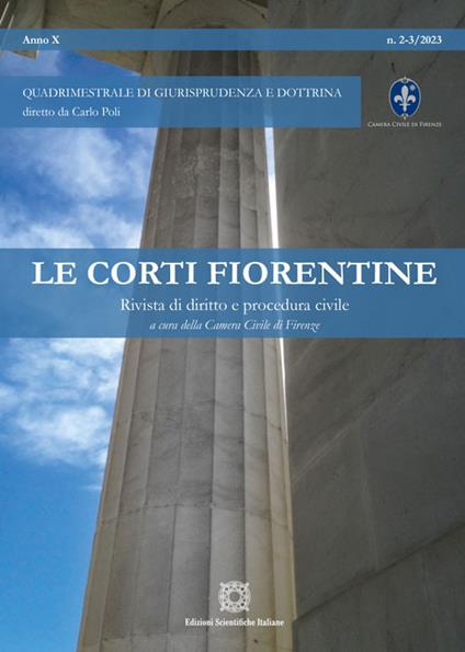 Le corti fiorentine. Rivista di diritto e procedura civile (2023). Vol. 2-3 - copertina