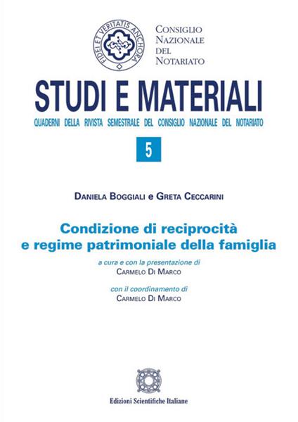 Condizione di reciprocità e regime patrimoniale della famiglia - Daniela Boggiali,Greta Ceccarini - copertina