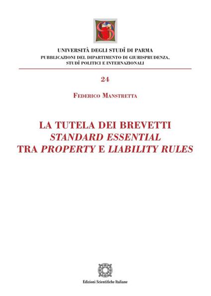 La tutela dei brevetti standard essential tra property e liabilty rules - Federico Manstretta - copertina