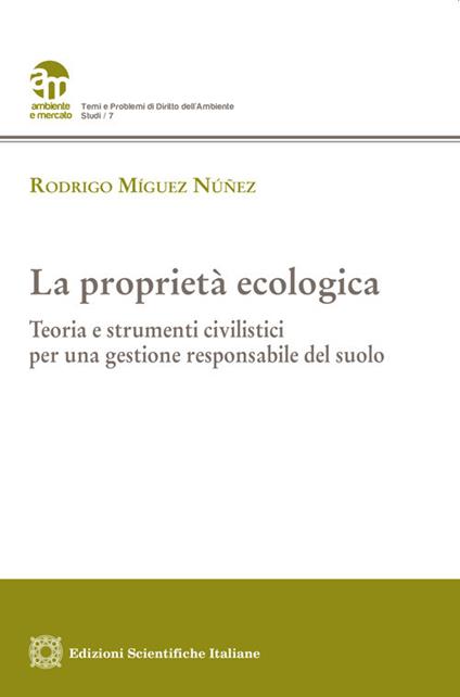 La proprietà ecologica - Rodrigo Míguez Núñez - copertina