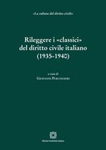 Rileggere i «classici» del diritto civile italiano (1935-1940)