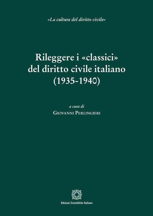Rileggere i «classici» del diritto civile italiano (1935-1940) - copertina