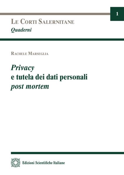 Privacy e tutela dei dati personali post mortem - Rachele Marseglia - copertina