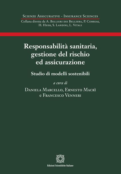 Responsabilità sanitaria, gestione del rischio ed assicurazione - copertina