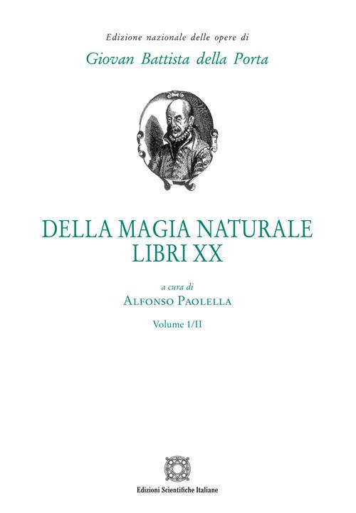 Della magia naturale. Libri XX - Alfonso Paolella - copertina