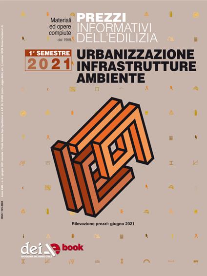 Prezzi informativi dell'edilizia. Urbanizzazione infrastrutture ambiente. Maggio 2021 - V.V.A.A. - ebook