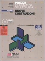 Prezzi informativi dell'edilizia. Nuove costruzioni. Agosto 2004. Con CD-ROM