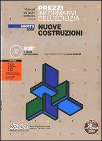 Prezzi informativi dell'edilizia. Nuove costruzioni. Agosto 2009. Con CD-ROM - copertina