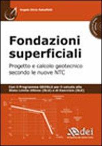 Fondazioni superficiali. Progetto e calcolo geotecnico secondo le nuove NTC. Con CD-ROM - Angelo Silvio Rabuffetti - copertina