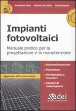 Impianti fotovoltaici. Manuale pratico per la progettazione e la manutenzione. Con CD-ROM