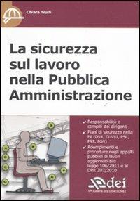 La sicurezza sul lavoro nella Pubblica Amministrazione - Chiara Trulli - copertina