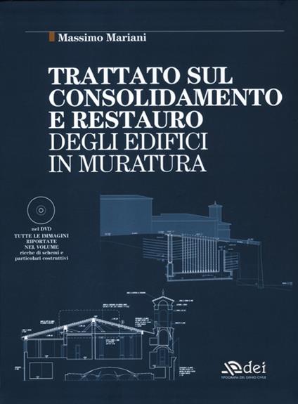 Trattato sul consolidamento e restauro degli edifici in muratura. Con DVD - Massimo Mariani - copertina