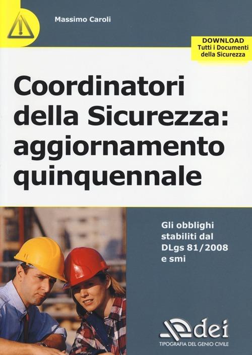 Coordinatori della sicurezza. Aggiornamento quinquennale - Massimo Caroli - copertina
