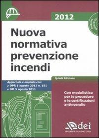 Nuova normativa prevenzione incendi. Con CD-ROM - copertina