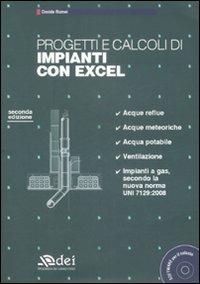 Progetti e calcoli di impianti con Excel. Con CD-ROM - Davide Romei - copertina