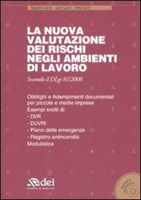 La valutazione dei rischi negli ambienti di lavoro. Con CD-ROM - Massimo Caroli,Carlo Caroli,Anita Caroli - copertina
