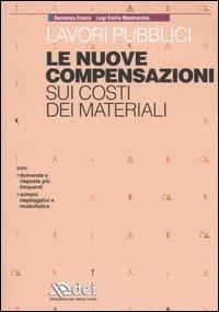 Lavori pubblici. Le nuove compensazioni sui costi dei materiali - Domenico Crocco,Luigi E. Mandracchia - copertina