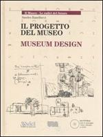 Il progetto del museo-Museum design. Ediz. bilingue. Con CD-ROM