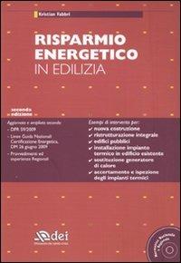 Risparmio energetico in edilizia. Con CD-ROM - Kristian Fabbri - copertina