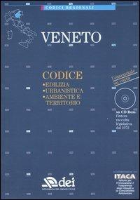 Veneto. Edilizia, urbanistica, ambiente e territorio. Con CD-ROM - copertina