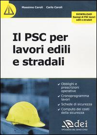 Il PSC per lavori edili e stradali. Con aggiornamento online - Massimo Caroli,Carlo Caroli - copertina