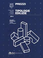 Prezzi tipologie edilizie 2014. Con software