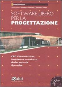 Software libero per la progettazione. Con CD-ROM - Tommaso Empler - copertina