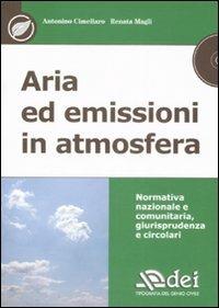 Aria ed emissioni in atmosfera. Con CD-ROM - Antonino Cimellaro,Renata Magli - copertina