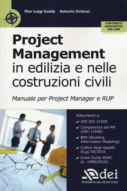 Project management in edilizia e nelle costruzioni civili. Manuale per il project manager e RUP. Con Contenuto digitale per accesso online - Pier Luigi Guida,Antonio Ortenzi - copertina