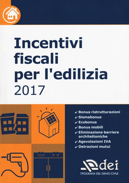 Incentivi fiscali per l'edilizia 2017 - copertina