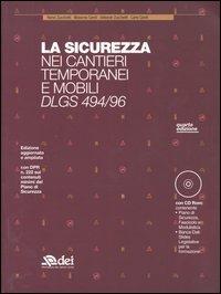 La sicurezza nei cantieri temporanei e mobili. DLGS 494/96. Con CD-ROM - copertina