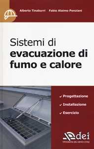 Libro Sistemi di evacuazione di fumo e calore Alberto Tinaburri Fabio Alaimo Ponziani