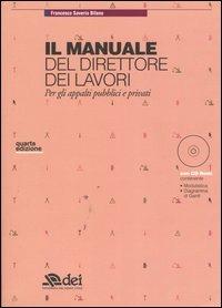 Il manuale del direttore dei lavori. Per gli appalti pubblici e privati. Con CD-ROM - Francesco S. Bifano - copertina