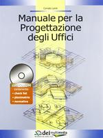 Manuale per la progettazione degli uffici. Con CD-ROM