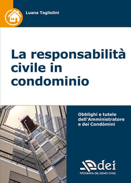 La responsabilità civile in condominio - Luana Tagliolini - copertina