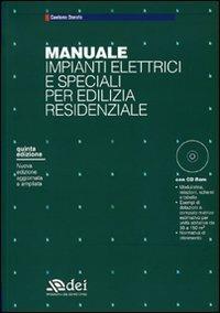Manuale impianti elettrici e speciali per edilizia residenziale. Con CD-ROM - Gaetano Donato - copertina