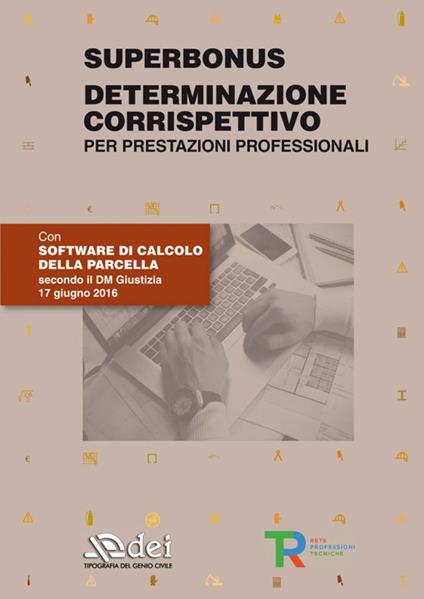 Superbonus. Determinazione corrispettivo per parcella professionale. Con software di calcolo - copertina