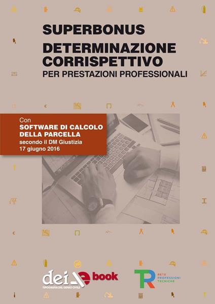 Superbonus. Determinazione corrispettivo per parcella professionale - Giovanni Quinci,V.V.A.A. - ebook